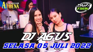 DJ AGUS TERBARU SELASA 5 JULI 2022 FULL BASS || ATHENA BANJARMASIN