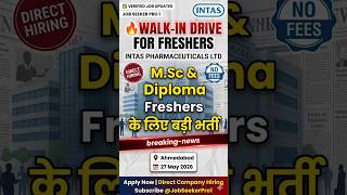 Intas Pharma Freshers Walk-In Drive 2026 | M.Sc &amp; Diploma Jobs | Ahmedabad Hiring