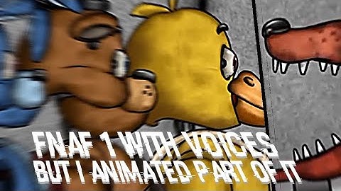 FNAF 1 with voices but I animated a part of it