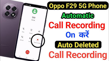 Oppo f29 auto call recording setting || automatic call recording kaise karen