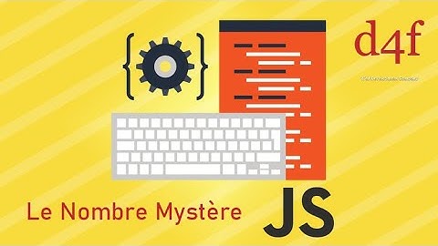 TP Javascript - Nombre Aléatoire (Le Nombre Mystère)
