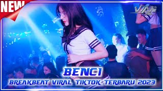 DJ KAU MENGAMBIL HATIKU  - [ BENCI ]  - BREAKBEAT VIRAL TIKTOK TERBARU 2023