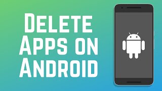 How to Uninstall & Delete Apps on Android in 2024 screenshot 2