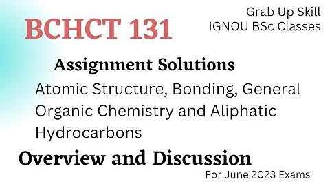 bchct 131 solved assignment | bchct131 assignment question paper | ignou bsc chemistry