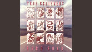 Vignette de la vidéo "True Believers - Nobody's Home"