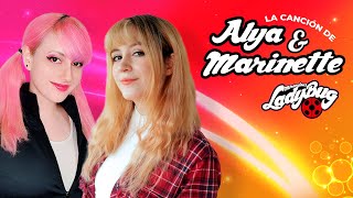 Miraculous Ladybug -ALYA y MARINETTE: Conmigo contarás - Hitomi Flor| @Lalalien @PabloFloresTorresmusical