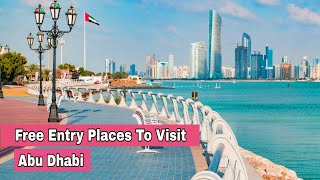 Abu Dhabi Five Free Entry Tourist Places \& Attractions to Visit | Capital City of UAE | Middle East