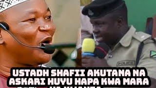 Sheikh Shafii Akutana Na Askari Polisi Anayetoa Mawaidha'Aongea Maneno Mazito Kuhusu Mwanadam