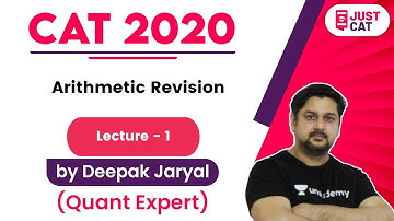 CAT 2020 | Arithmetic Revision By Deepak Jaryal (Lecture -1)