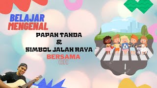 PKJR // Papan Tanda Di Jalan Raya