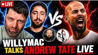 WillyMac Talks Andrew Tate LIVE