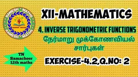 12th maths|chapter 4|Inverse Trigonometric Functions|Exercise 4.2,Q.no:2
