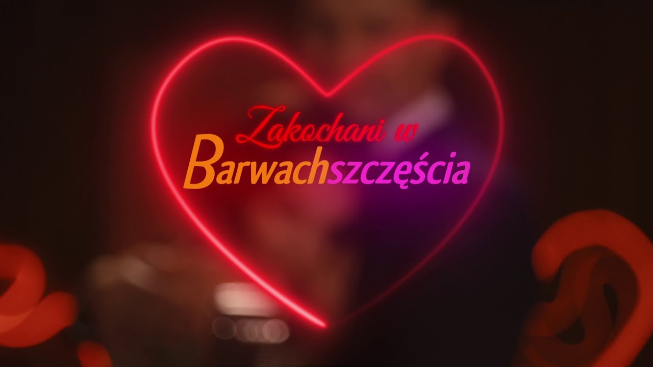 Barwy szczęścia - Z tobą chcę oglądać świat (walentynkowy teledysk 2025)