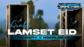Download lagu DJ ARABIC LAMSET EID TERBARU VELOCITY X NGEPLAK BY LEOWAN RMX 💎