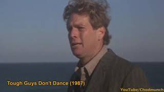 Funny Bad Acting - Oh God Oh Man - Tough Guys Don't Dance (1987)