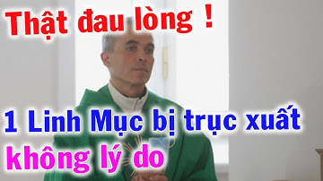 🔴Tin Mới! Xót Xa 1 Linh Mục Bị Trục Xuất Không Lý Do - Xin Cầu Nguyện
