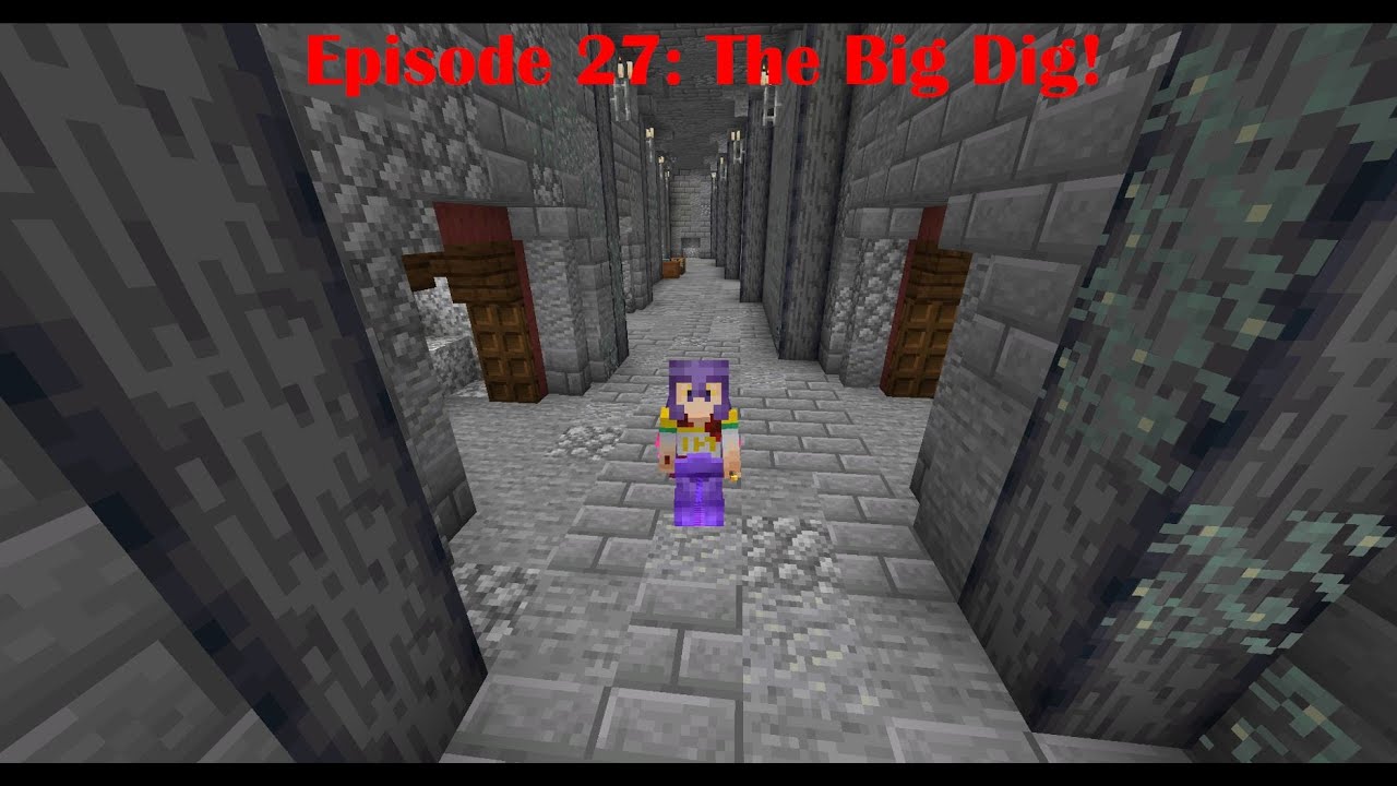 Minecraft Let's Play Episode 27: The Big Dig - YouTube
