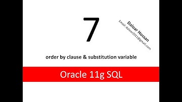 Oracle11g SQL Tutorial 7 use of order by clause & substitution variable