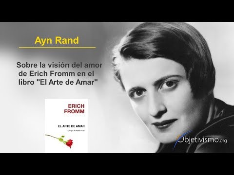 Ayn Rand sobre "El Arte de Amar" de Erich Fromm