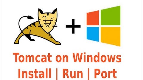 TOMCAT - How to install and run on Windows | Change Port | Run app