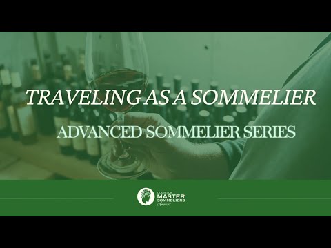 Travel As A Sommelier: CMS-A Advanced Sommelier Series - YouTube