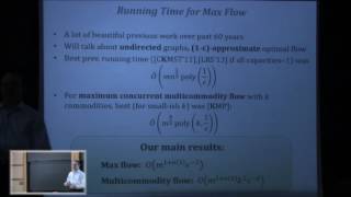 An Almost-Linear-Time Algorithm for Approximate Max Flow in Undirected Graphs... - Jonathan Kelner
