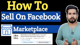 How to Sell Products on Facebook Marketplace | List Products on Facebook Marketplace | Run Ads on FB