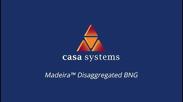 Casa Systems Disaggregated BNG HD1080