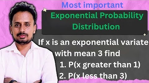 Probability Distributions | Exponential Distribution  | Solved Problem