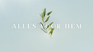 Video thumbnail of "Alles voor Hem | Sela"