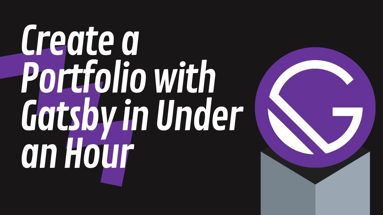 Create a Portfolio with Gatsby in Under an Hour