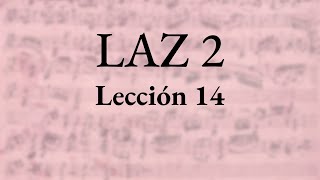 Solfeo LAZ 2 - Lección 14 - Audio con entonación y acompañamiento