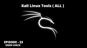 Kali Linux Tools (All) : Episode 22 | Information Gathering | SNMP Analysis | snmp-check | Tamil