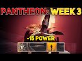 Pantheon week 3 15 power  destiny 2 into the light