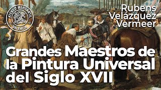 Rubens, Velázquez y Vermeer | Grandes Maestros de la Pintura: S. XVII | Amando García