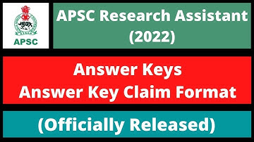APSC Research Assistant 2022: Answer Keys/Answer Key Claim Format (Officially Released)
