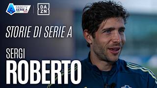 Sergi Roberto pasakojimai apie Serie A | Radio TV Serie A