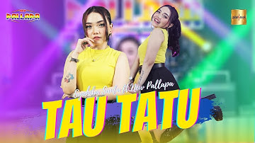 Syahiba Saufa ft New Pallapa - Tau Tatu (Official Live Music)