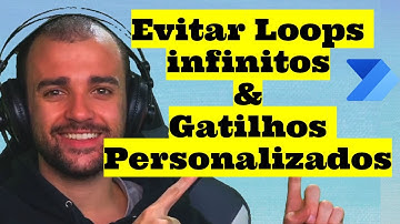 Como evitar loop infinito no fluxo do Power Automate - Como usar condições de gatilhos no Automate