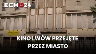 Lviv Cinema taken over by the city
