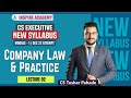 COMPANY LAW | CS Executive New Syllabus | Lec 02 | CS Tushar Pahade