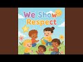 We Show Respect