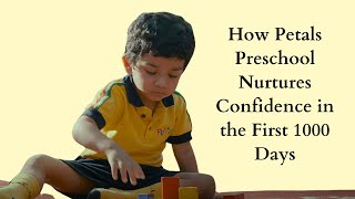 How Petals Preschool Nurtures Confidence in the First 1000 Days | Must-Watch!