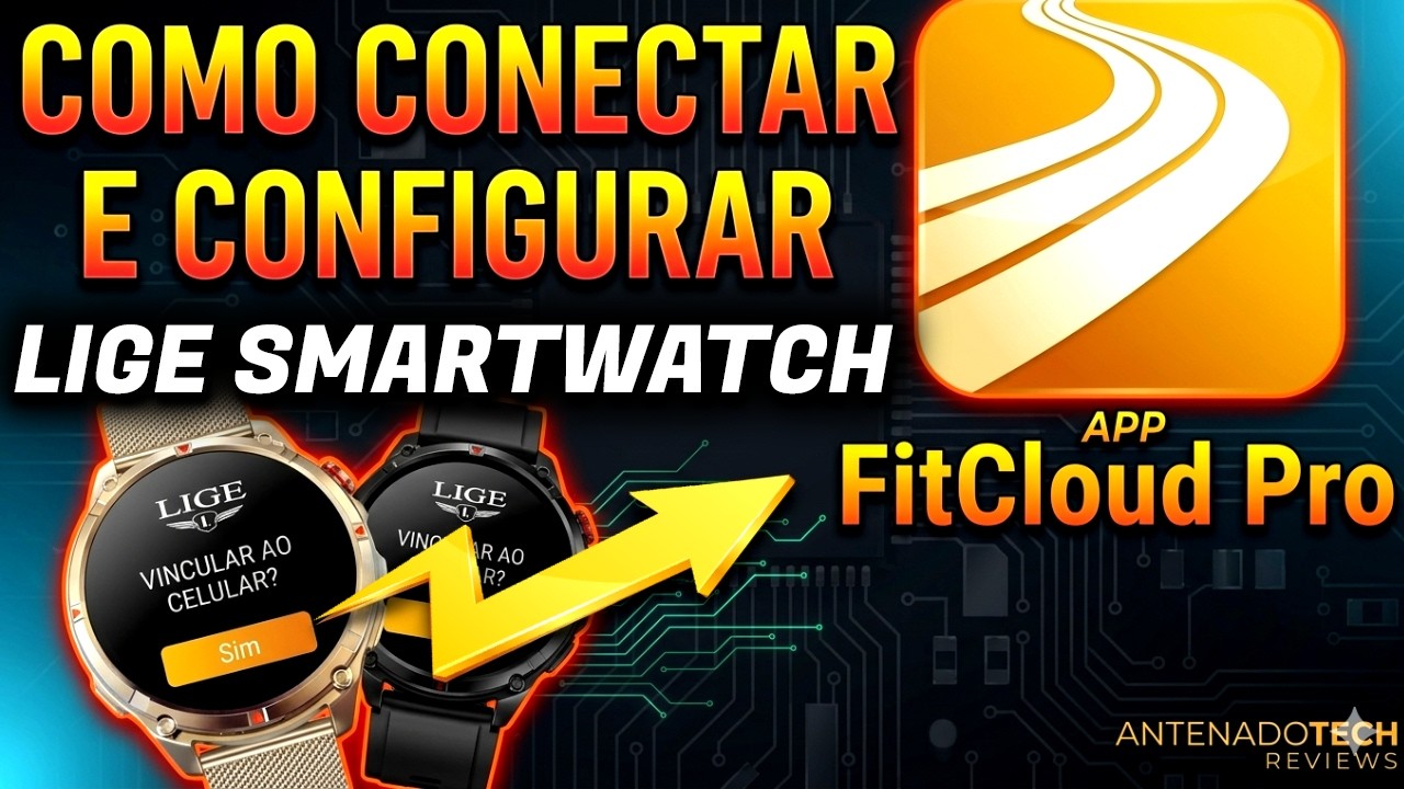 2026 CONECTE o LIGE SMARTWATCH ao APP FITCLOUD PRO - YouTube