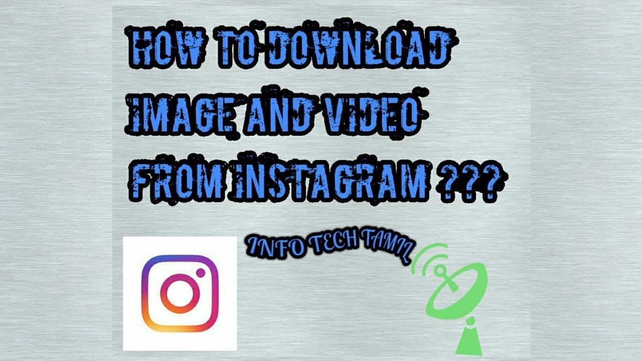 How to Download a video and pic from instagram??? YouTube