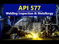API 577 Welding Inspection and Metallurgy Free Questions; https://inspector-training.com