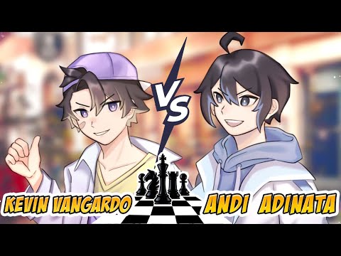 PERTARUNGAN MENEGANGKAN | DUEL CATUR VTUBER Andi Adinata vs Kevin Vangardo @kevinvangardomaha5553