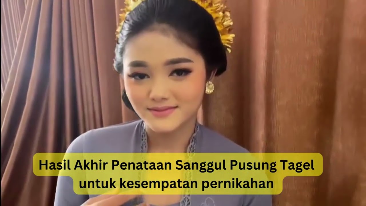 Tutorial Penataan sanggul Pusung Tagel