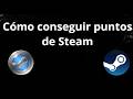 Cómo conseguir puntos de Steam - Guía completa