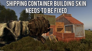 shipping container building skin is broken and it needs to be fixed new DLCS Rust console edition 